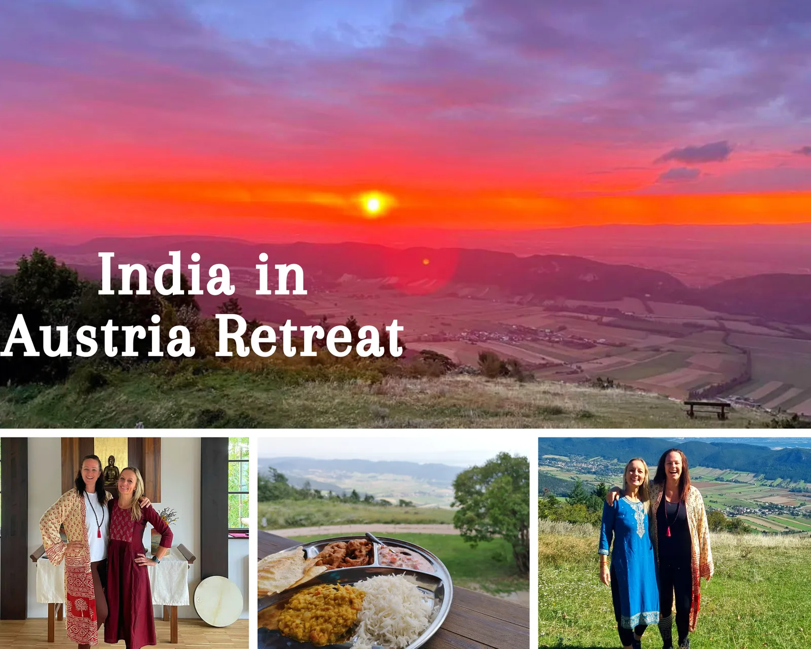 India in Austria Retreat: Sonnenuntergang auf der Hohen Wand, Madlen und Shakiri, indisches Essen